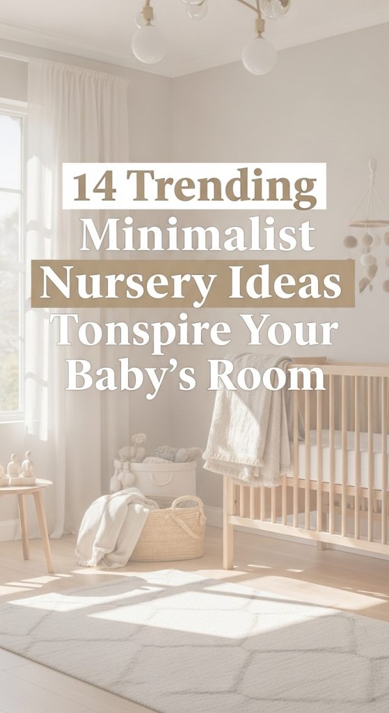 Minimalist Nursery Ideas